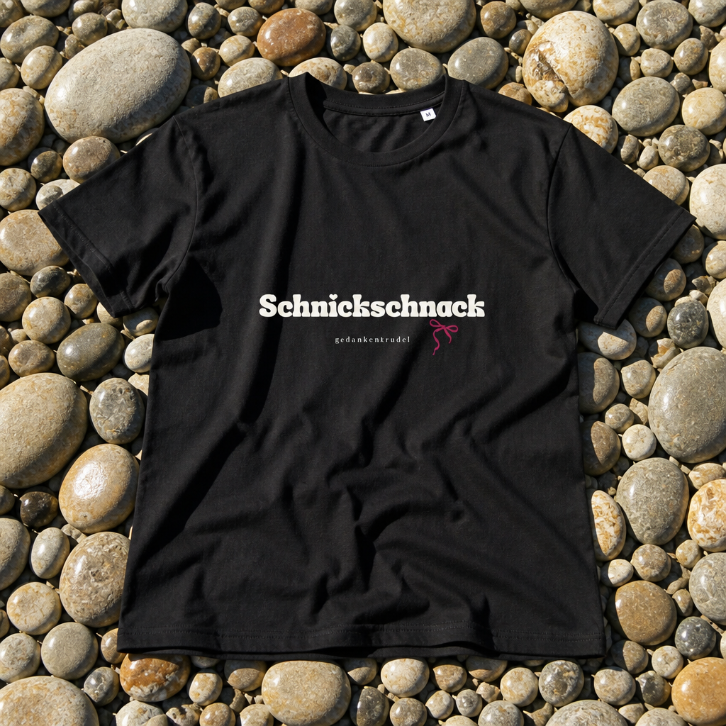Schnickschnack T-Shirt – Wörter, die bleiben
